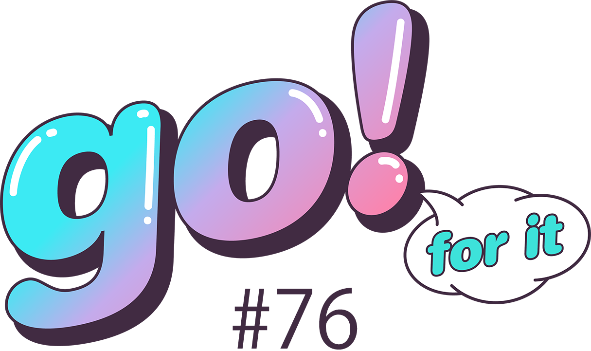 go! for it #76